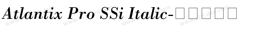 Atlantix Pro SSi Italic字体转换